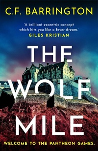 Abbildung von: The Wolf Mile - Head of Zeus -- an Aries Book