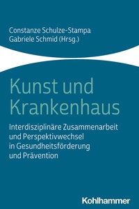 Abbildung von: Kunst und Krankenhaus - Kohlhammer
