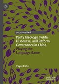 Cover: Party Ideology, Public Discourse, and Reform Governance in China - Palgrave Macmillan