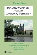 Cover: Der lange Weg in die Freiheit! Deckname "Walpurgis" - tredition