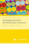 Bild: Globalgeschichten der deutschen Literatur - J.B. Metzler