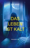 Cover: Das Leben ist kalt - Books on Demand