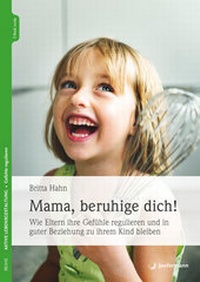 Abbildung von: Mama, beruhige dich! - Junfermann