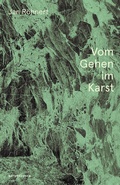 Cover: Vom Gehen im Karst - Matthes & Seitz Berlin