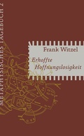 Cover: Erhoffte Hoffnungslosigkeit - Matthes & Seitz Berlin