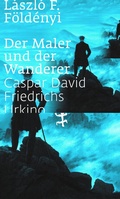Cover: Der Maler und der Wanderer - Matthes & Seitz Berlin