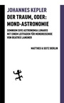 Cover: Der Traum, oder: Mond-Astronomie - Matthes & Seitz Berlin