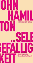 Cover: &Uuml;ber die Selbstgef&auml;lligkeit - Matthes & Seitz Berlin