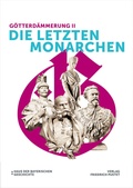 Cover: G&ouml;tterd&auml;mmerung II - Die letzten Monarchen - Pustet, F