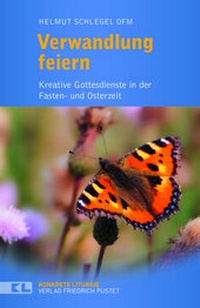 Abbildung von: Verwandlung feiern - Pustet, F