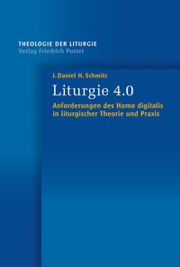 Abbildung von: Liturgie 4.0 - Pustet, F
