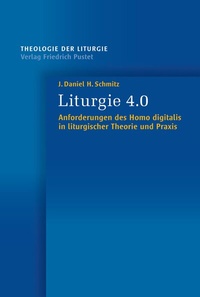 Abbildung von: Liturgie 4.0 - Pustet, F