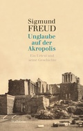 Cover: Unglaube auf der Akropolis - Wallstein