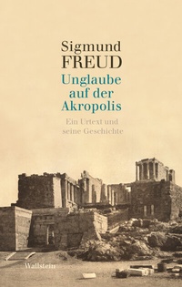 Enlarge image Cover: Unglaube auf der Akropolis - Wallstein