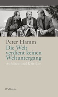 Cover: Die Welt verdient keinen Weltuntergang - Wallstein