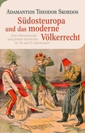 Cover: S&uuml;dosteuropa und das moderne V&ouml;lkerrecht - Wallstein