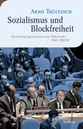Cover: Sozialismus und Blockfreiheit - Wallstein