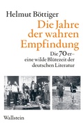 Cover: Die Jahre der wahren Empfindung - Wallstein