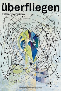 Enlarge image Cover: Überfliegen - Konstanz University Press