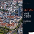 Cover: Leipzig von oben - Klartext