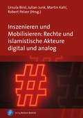Cover: Inszenieren und Mobilisieren: Rechte und islamistische Akteure digital und analog - Verlag Barbara Budrich