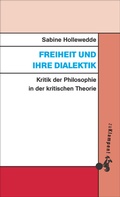 Cover: Freiheit und ihre Dialektik - zu Klampen Verlag