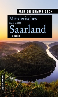 Abbildung von: Mörderisches aus dem Saarland - Gmeiner-Verlag