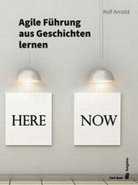 Abbildung von: Agile Führung aus Geschichten lernen - Carl-Auer Verlag
