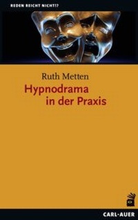 Abbildung von: Hypnodrama in der Praxis - Carl-Auer Verlag