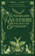 Cover: Wundersame Haustiere und wie man sie &uuml;berlebt - Lindwurm Verlag