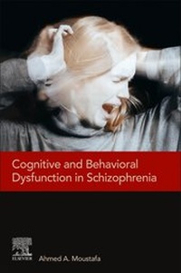 Enlarge image Cover: Cognitive and Behavioral Dysfunction in Schizophrenia - Academic Press
