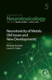 Abbildung von: Neurotoxicity of Metals: Old Issues and New Developments: Volume 5 - Academic Press