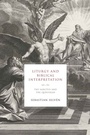 Cover: Liturgy and Biblical Interpretation - University of Notre Dame Press