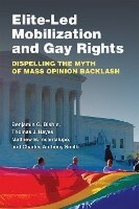 Abbildung von: Elite-Led Mobilization and Gay Rights - The University of Michigan Press