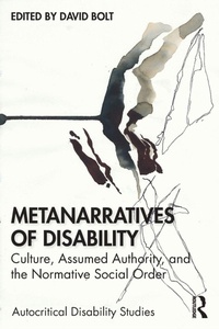Enlarge image Cover: Metanarratives of Disability - Routledge