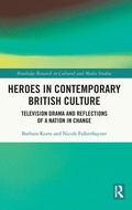 Cover: Heroes in Contemporary British Culture - Routledge