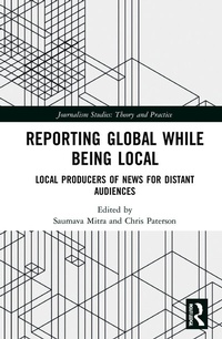 Enlarge image Cover: Reporting Global while being Local - Routledge