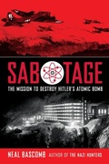 Cover: Sabotage: The Mission to Destroy Hitler's Atomic Bomb (Scholastic Focus) - Scholastic Focus