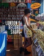 Cover: London's Record Shops - The History Press Ltd