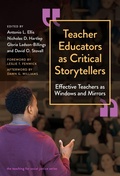 Cover: Teacher Educators As Critical Storytellers - Teachers' College Press