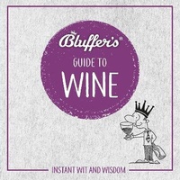 Enlarge image Cover: Bluffer's Guide To Wine - W F Howes Ltd