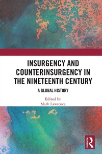 Abbildung von: Insurgency and Counterinsurgency in the Nineteenth Century - Routledge