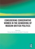 Cover: Considering Conservative Women in the Gendering of Modern British Politics - Routledge