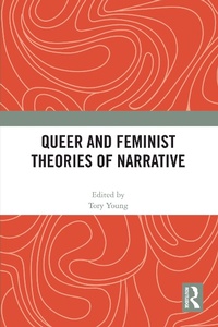 Abbildung von: Queer and Feminist Theories of Narrative - Routledge