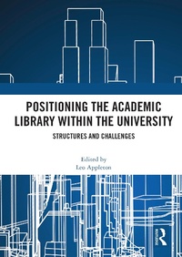 Abbildung von: Positioning the Academic Library within the University - Routledge