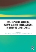 Cover: Multispecies Leisure: Human-Animal Interactions in Leisure Landscapes - Routledge
