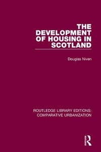 Abbildung von: The Development of Housing in Scotland - Routledge