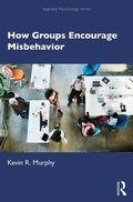 Cover: How Groups Encourage Misbehavior - Routledge