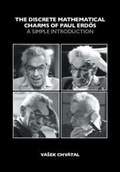 Cover: The Discrete Mathematical Charms of Paul Erdos - Cambridge University Press
