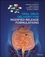 Cover: Oral Drug Delivery for Modified Release Formulations - Wiley
